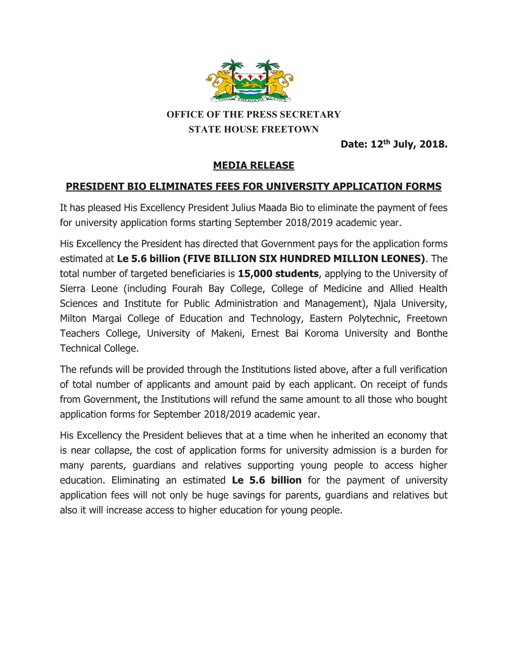 12Th July, 2018. MEDIA RELEASE PRESIDENT BIO ELIMINATES