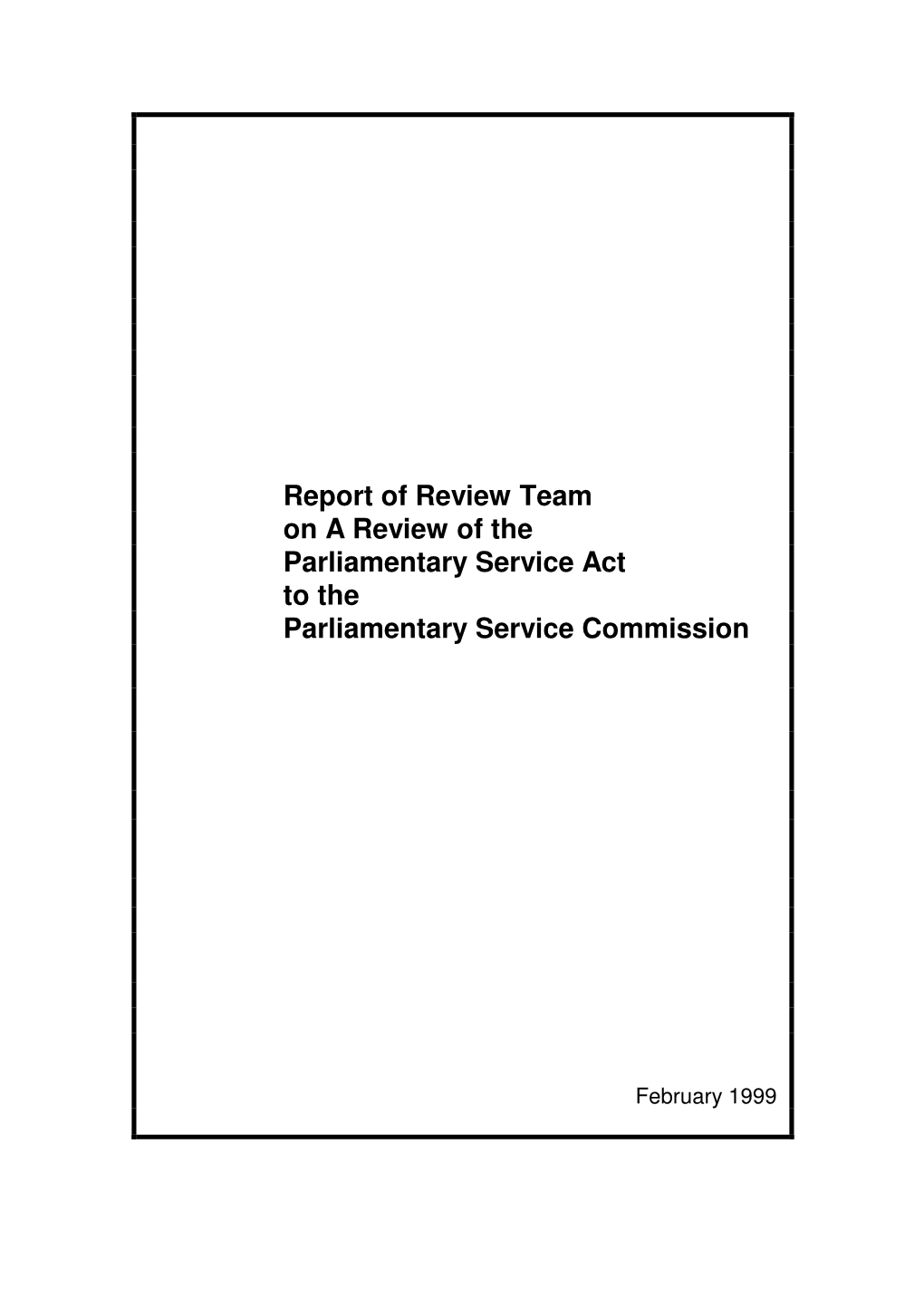 Report of Review Team on a Review of the Parliamentary Service Act to the Parliamentary Service Commission