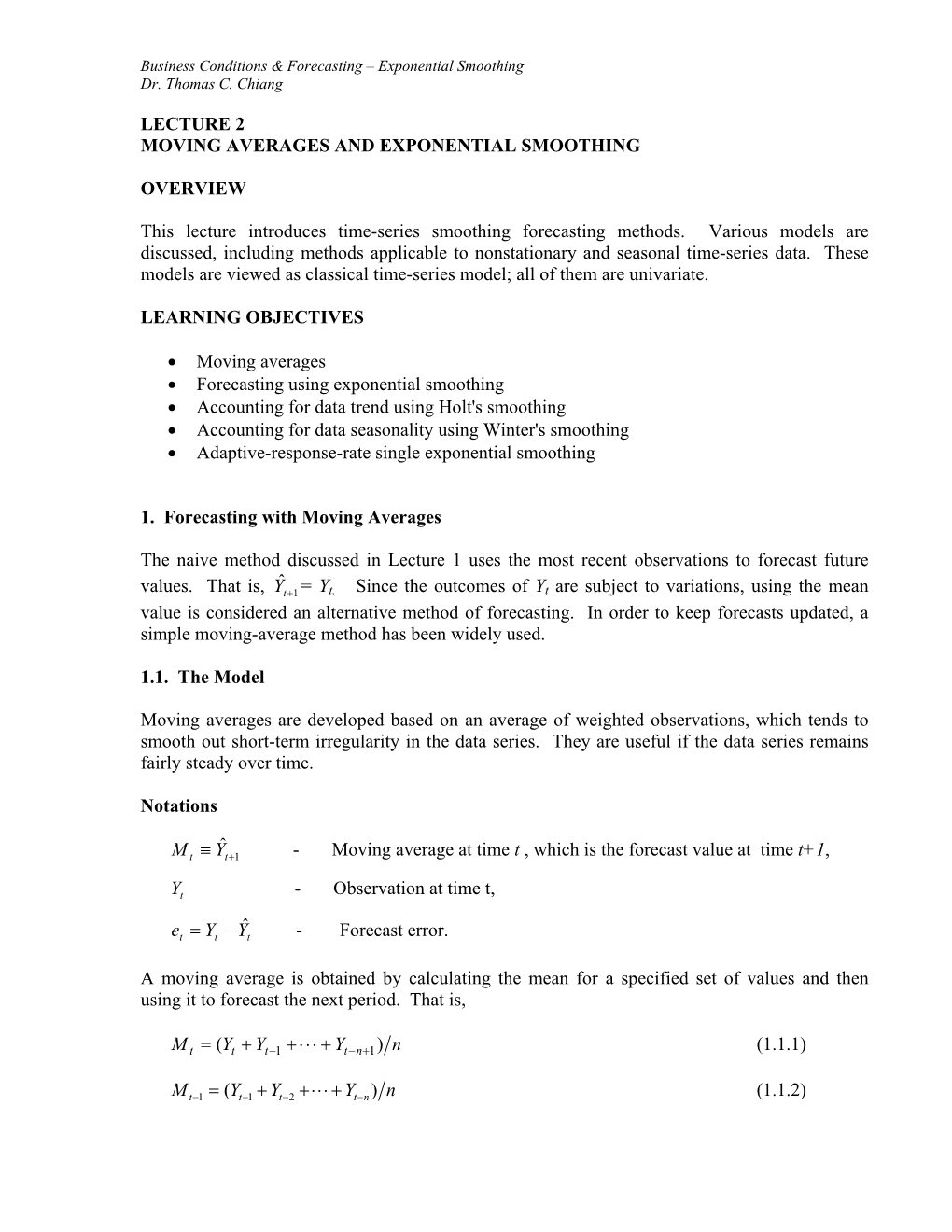 LECTURE 2 MOVING AVERAGES and EXPONENTIAL SMOOTHING OVERVIEW This Lecture Introduces Time-Series Smoothing Forecasting Methods