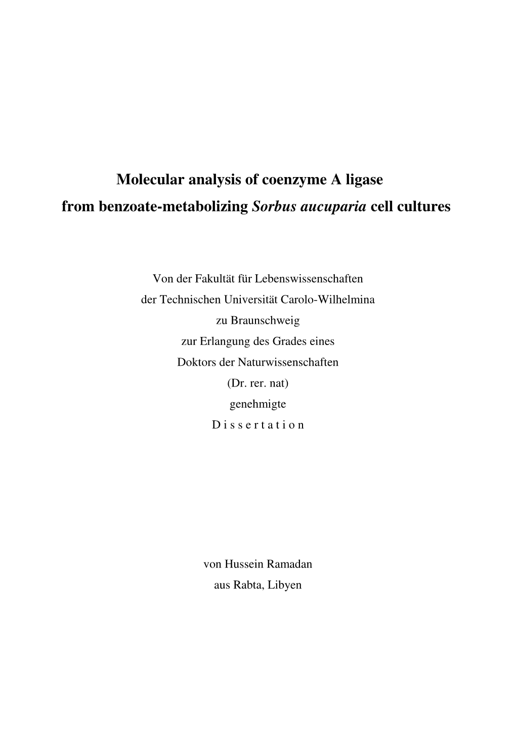 Molecular Analysis of Coenzyme a Ligase from Benzoate-Metabolizing Sorbus Aucuparia Cell Cultures