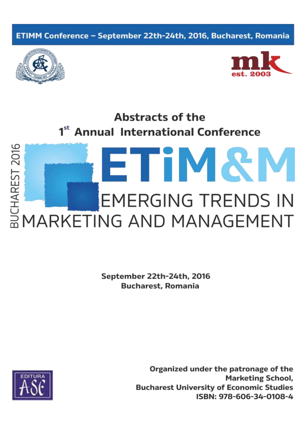 Abstracts of the 1St Annual Emerging Trends in Marketing And