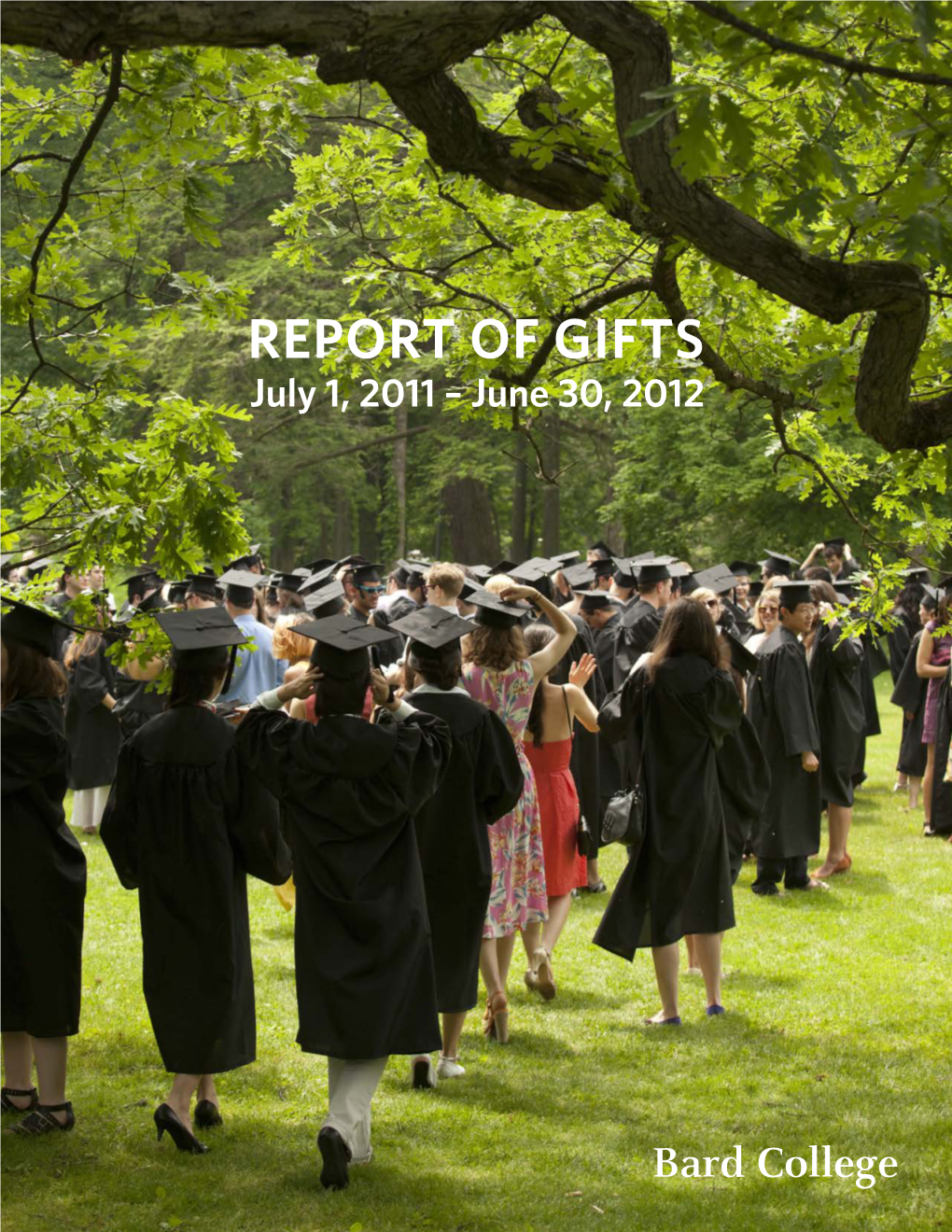 REPORT of GIFTS July 1, 2011 – June 30, 2012