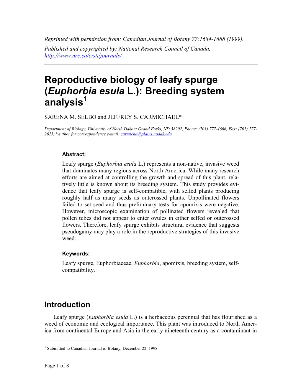 Reproductive Biology of Leafy Spurge (Euphorbia Esula L.): Breeding System Analysis1