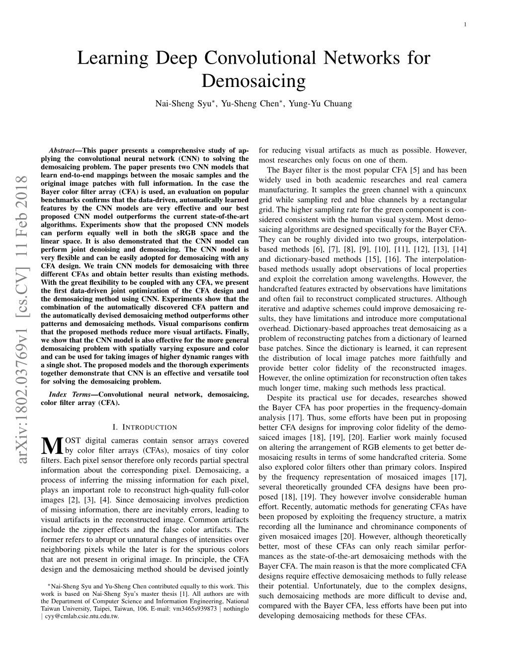 Learning Deep Convolutional Networks for Demosaicing Nai-Sheng Syu∗, Yu-Sheng Chen∗, Yung-Yu Chuang