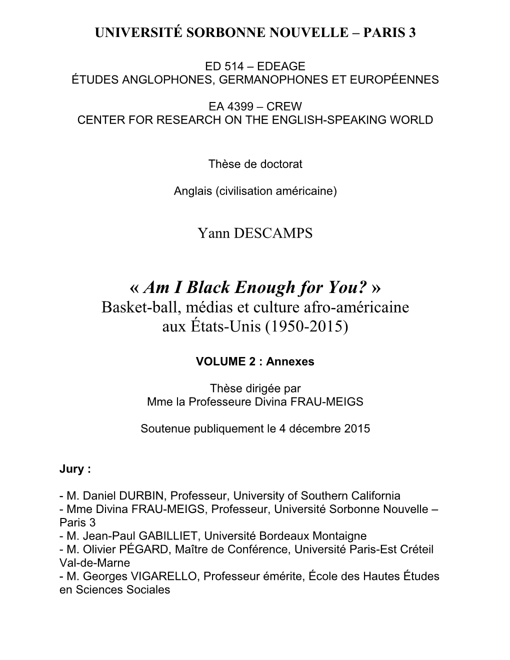 « Am I Black Enough for You? » Basket-Ball, Médias Et Culture Afro-Américaine Aux États-Unis (1950-2015)