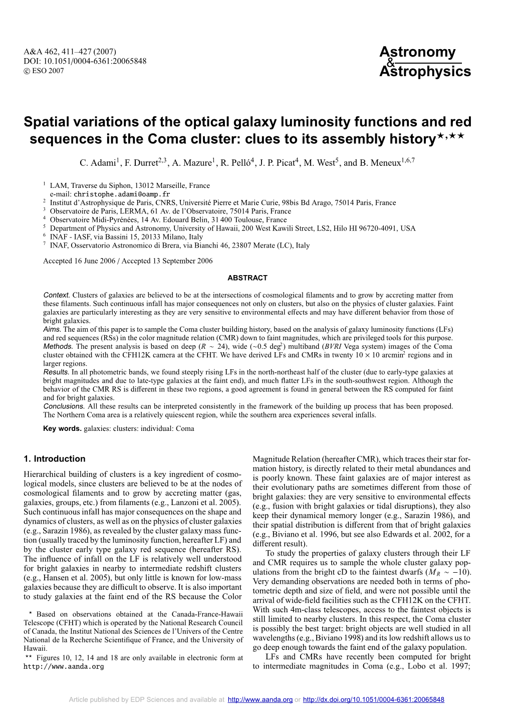 Spatial Variations of the Optical Galaxy Luminosity Functions and Red Sequences in the Coma Cluster: Clues to Its Assembly History�,