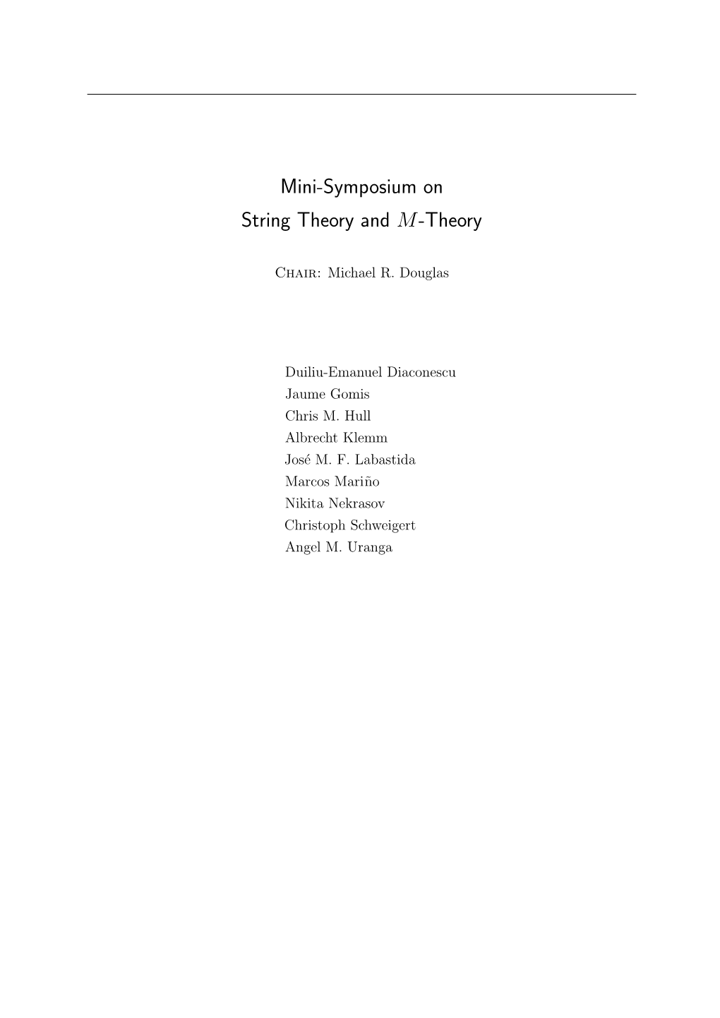 Mini-Symposium on String Theory and M-Theory