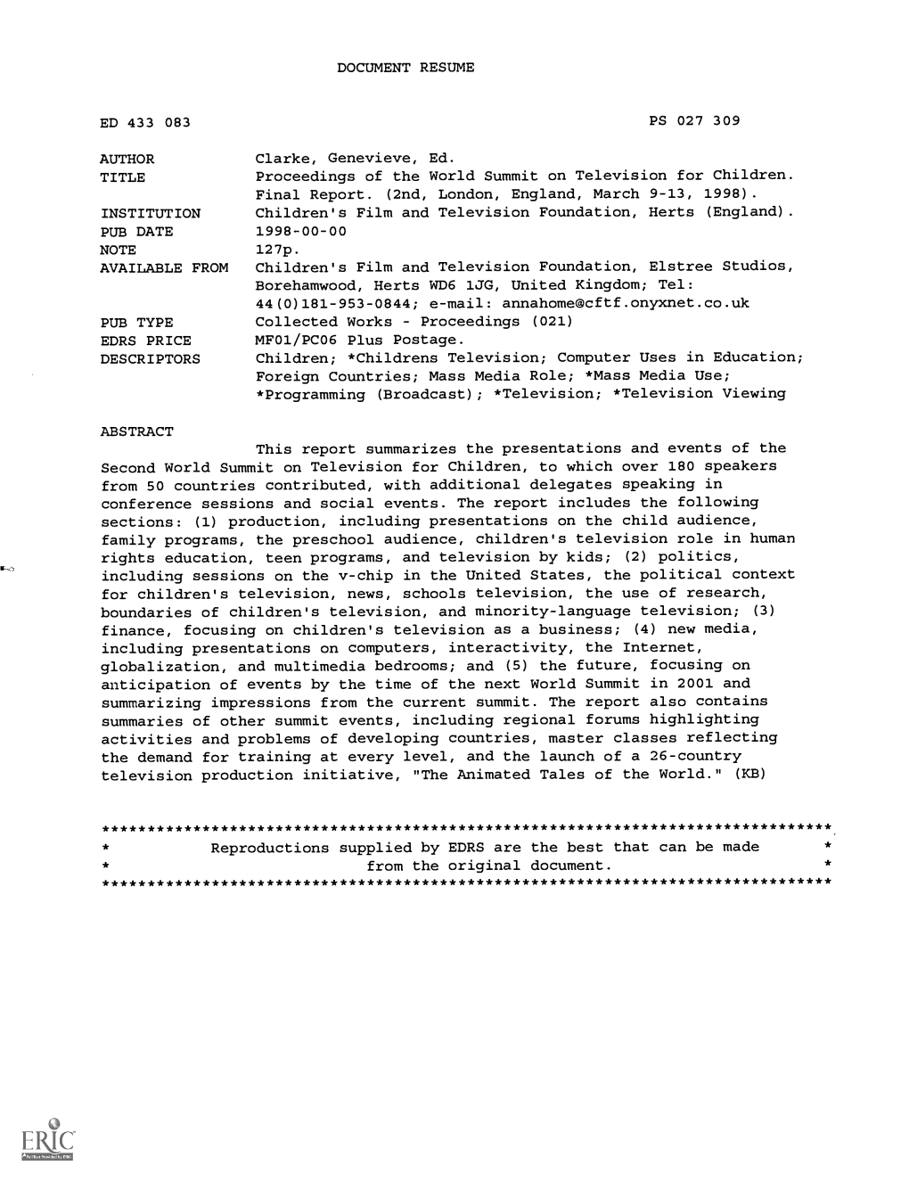 Proceedings of the World Summit on Television for Children. Final Report.(2Nd, London, England, March 9-13, 1998)