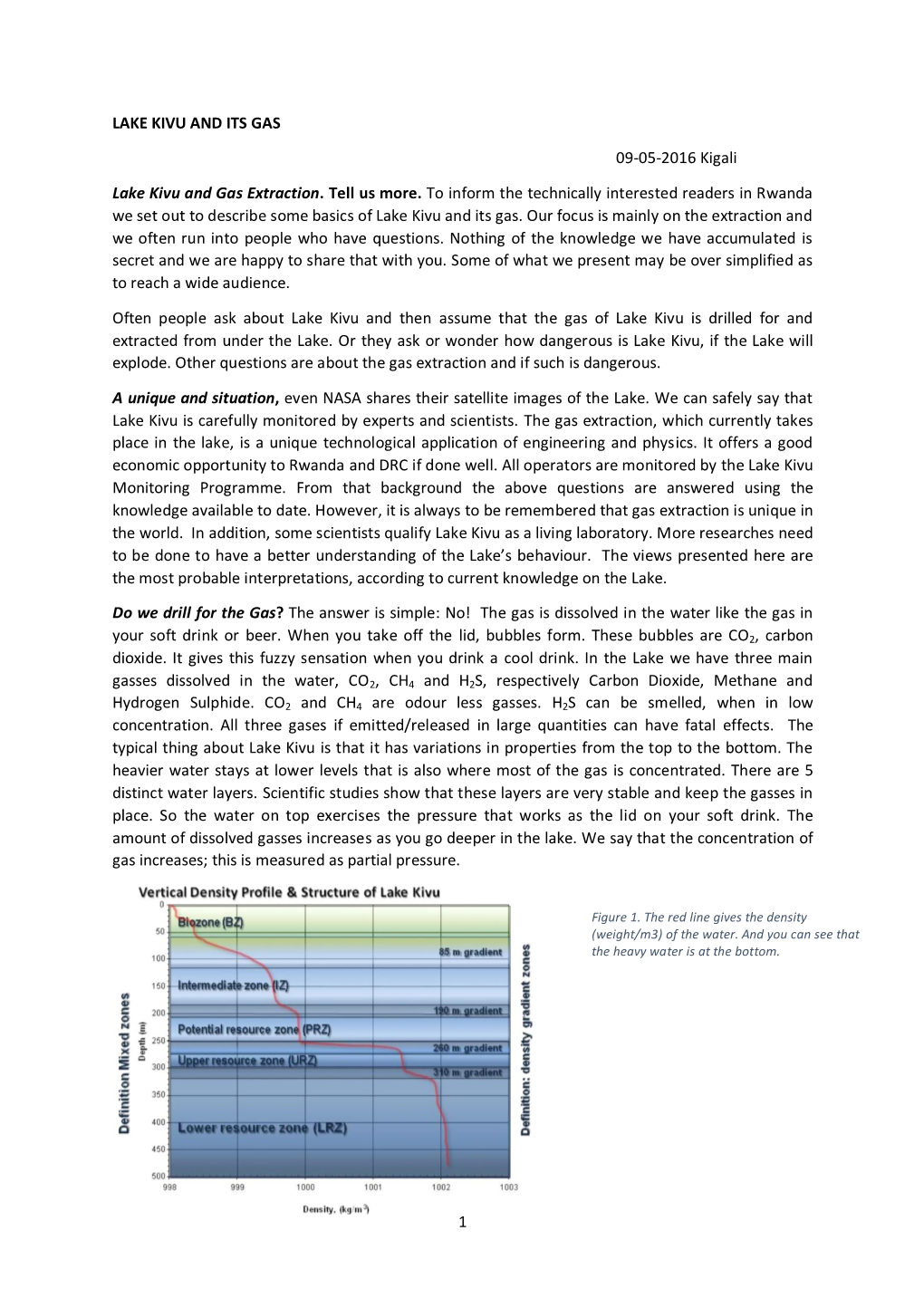 1 LAKE KIVU and ITS GAS 09-05-2016 Kigali Lake Kivu and Gas Extraction. Tell Us More. to Inform the Technically Interested Read