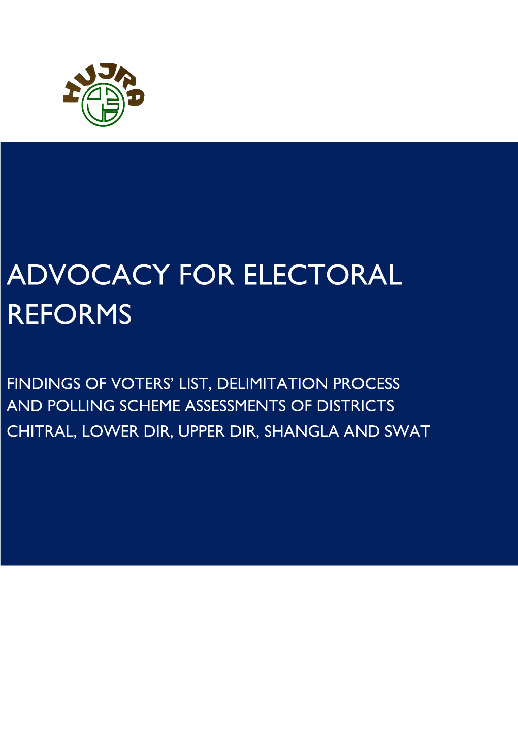 Findings of Voters' List, Delimitation Process and Polling Scheme