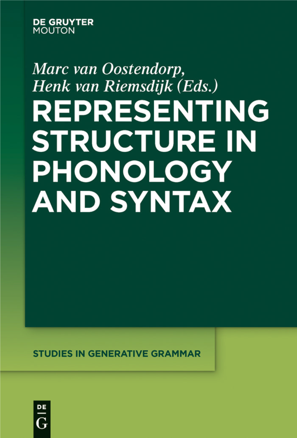 Representing Structure in Phonology and Syntax Studies in Generative Grammar