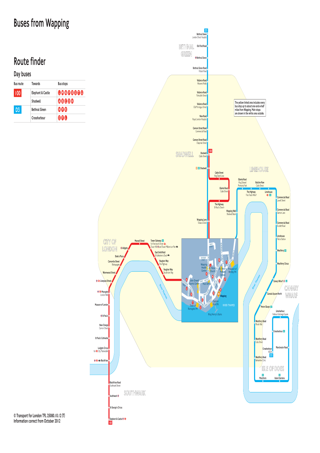 Buses from Wapping Buses from for London TFL 25080.10.12 (T) © Transport October 2012 from Information Correct