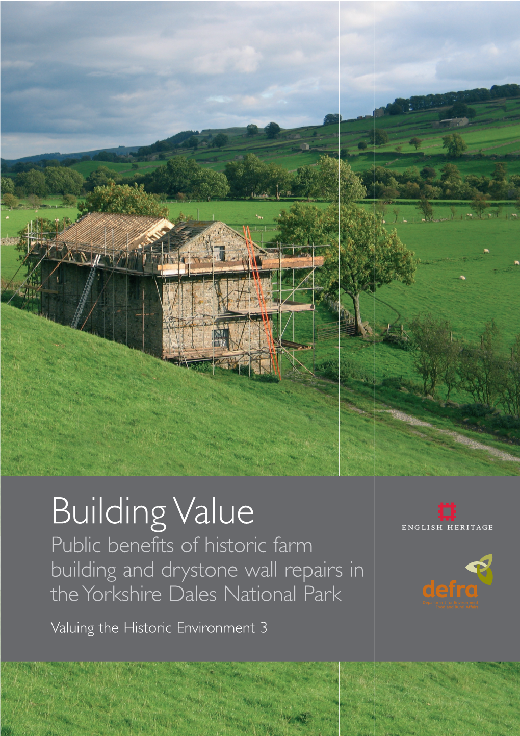 Building Value: Public Benefits of Historic Farm Building and Drystone