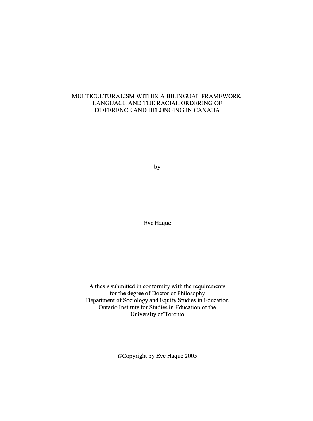 Multiculturalism Within a Bilingual Framework: Language and the Racial Ordering of Difference and Belonging in Canada