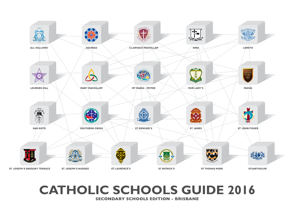 CATHOLIC SCHOOLS GUIDE 2016 SECONDARY SCHOOLS EDITION - BRISBANE Insurance That Help Us Celebrate Gives Back 50 Years of Project to the Catholic Compassion