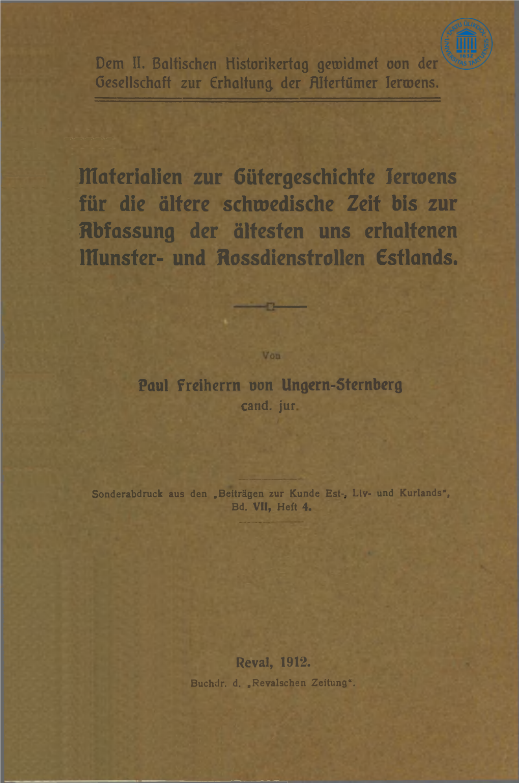 Materialien Zur Gütergeschichte Lertoens Für Die Ältere Schwedische Zeit Bis Zur Rbfassung Der Ältesten Uns Erhaltenen Lhunster- Und Rossdienstrollen Estlands