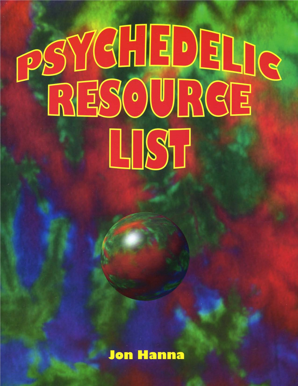 Psychedelic Resource List (PRL) Was Born in 1994 As a Subscription-Based Newsletter