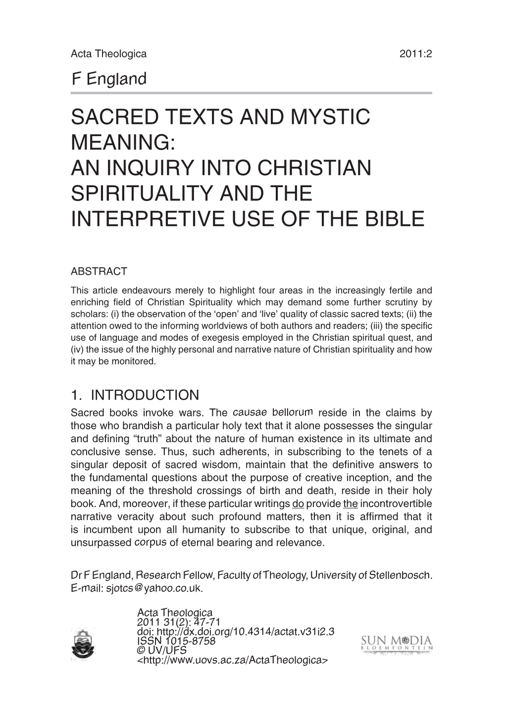 SACRED TEXTS and MYSTIC MEANING: an Inquiry Into Christian Spirituality and the Interpretive Use of the Bible