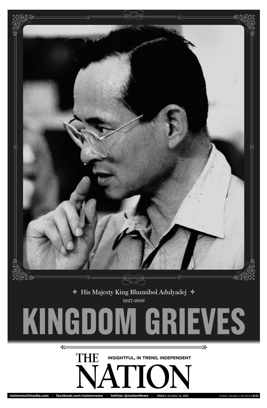 His Majesty King Bhumibol Adulyadej 1927-2016 KINGDOM GRIEVES