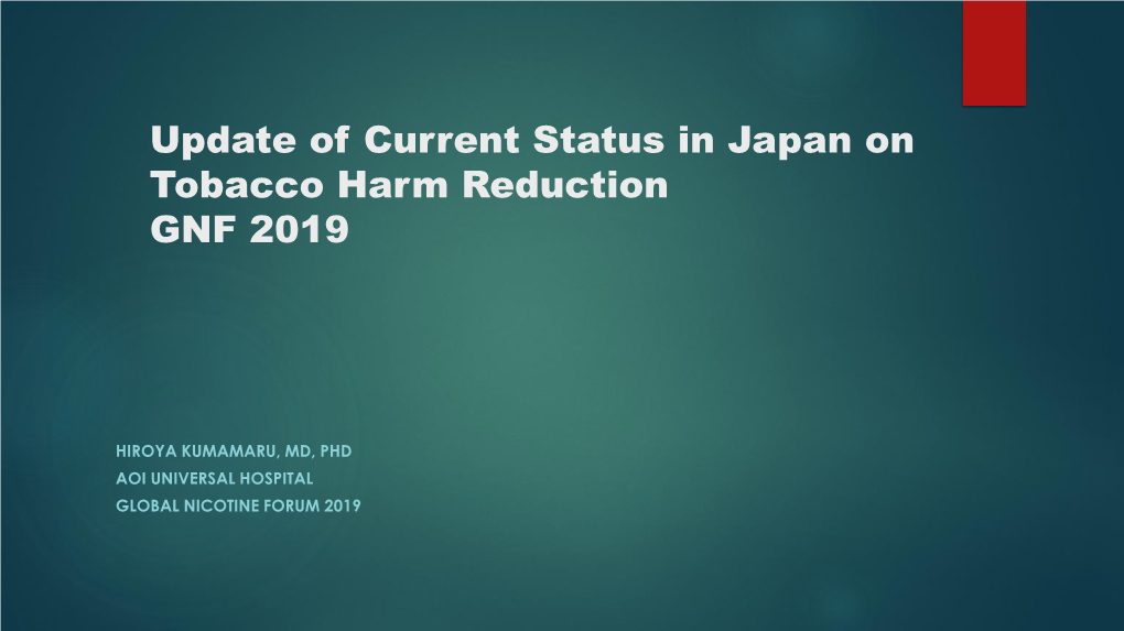 Update of Current Status in Japan on Tobacco Harm Reduction GFN 2019