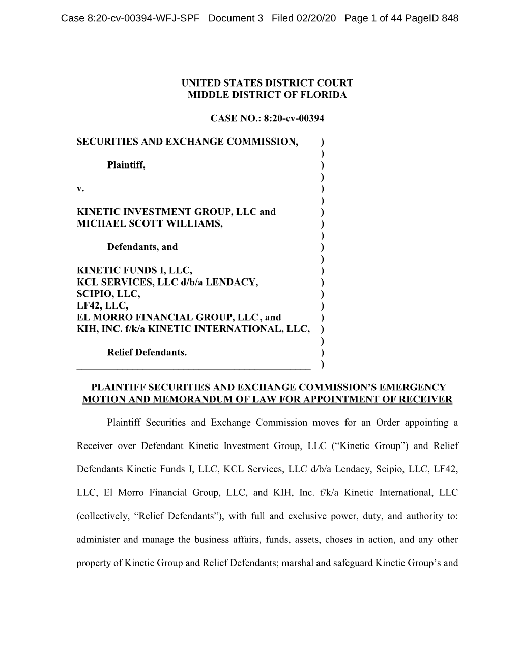 UNITED STATES DISTRICT COURT MIDDLE DISTRICT of FLORIDA CASE NO.: 8:20-Cv-00394 SECURITIES and EXCHANGE COMMISSION, ) ) Plaintif