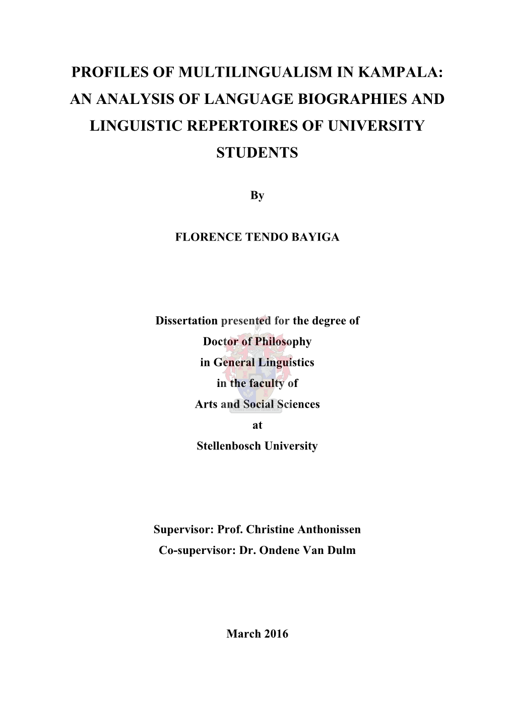 Profiles of Multilingualism in Kampala: an Analysis of Language Biographies and Linguistic Repertoires of University Students