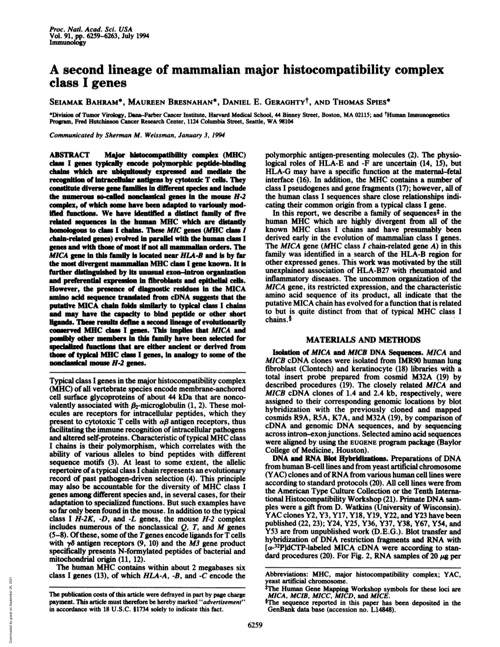 A Second Lineage of Mammalian Major Histocompatibility Complex Class I Genes SEIAMAK BAHRAM*, MAUREEN BRESNAHAN*, DANIEL E