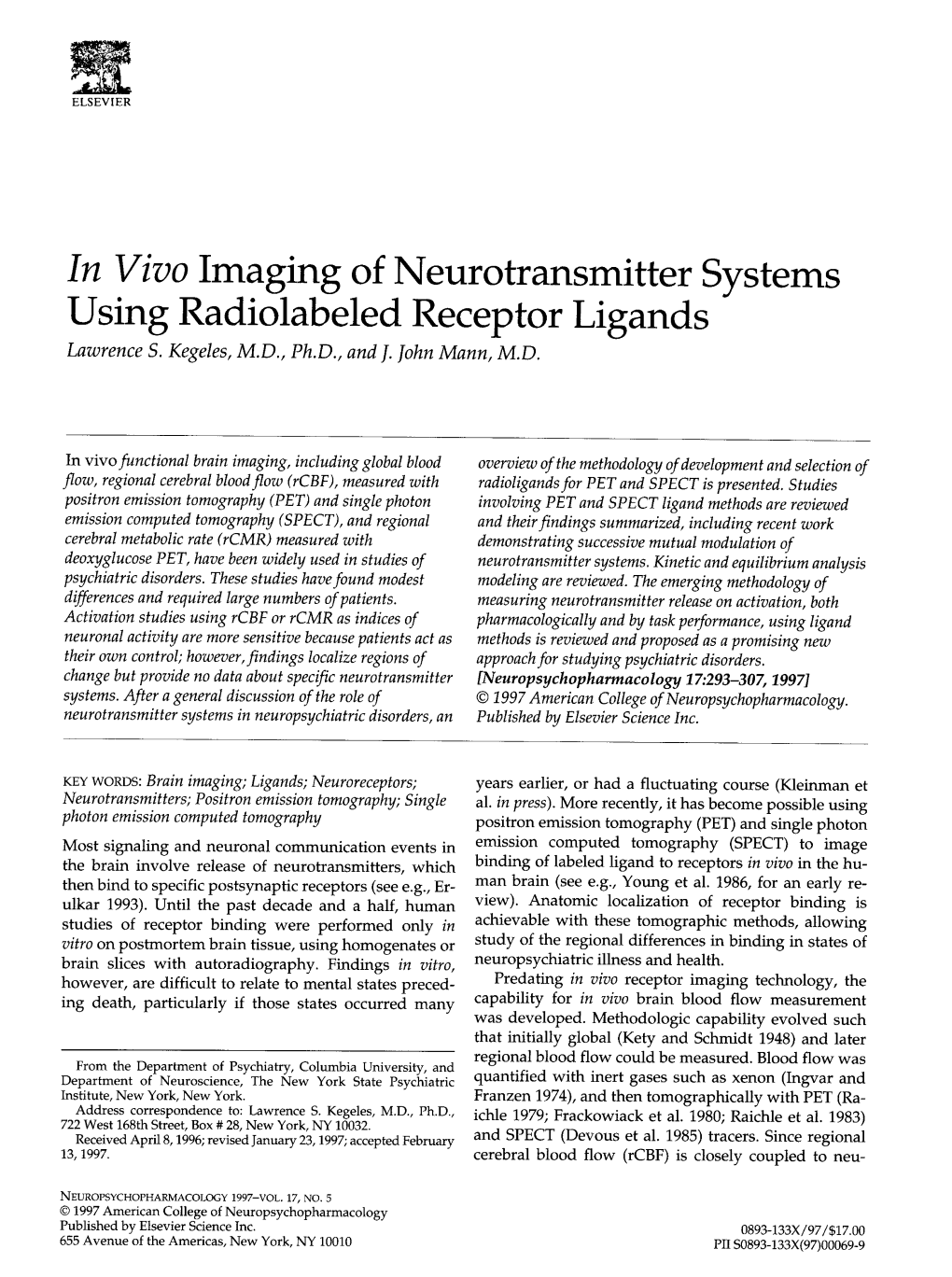 In Vivo Imaging of Neurotransmitter Systems Using Radio Labeled Receptor Ligands Lawrence S