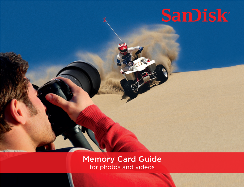 Memory Card Guide for Photos and Videos You + Right Shot = Unforgettable Moment