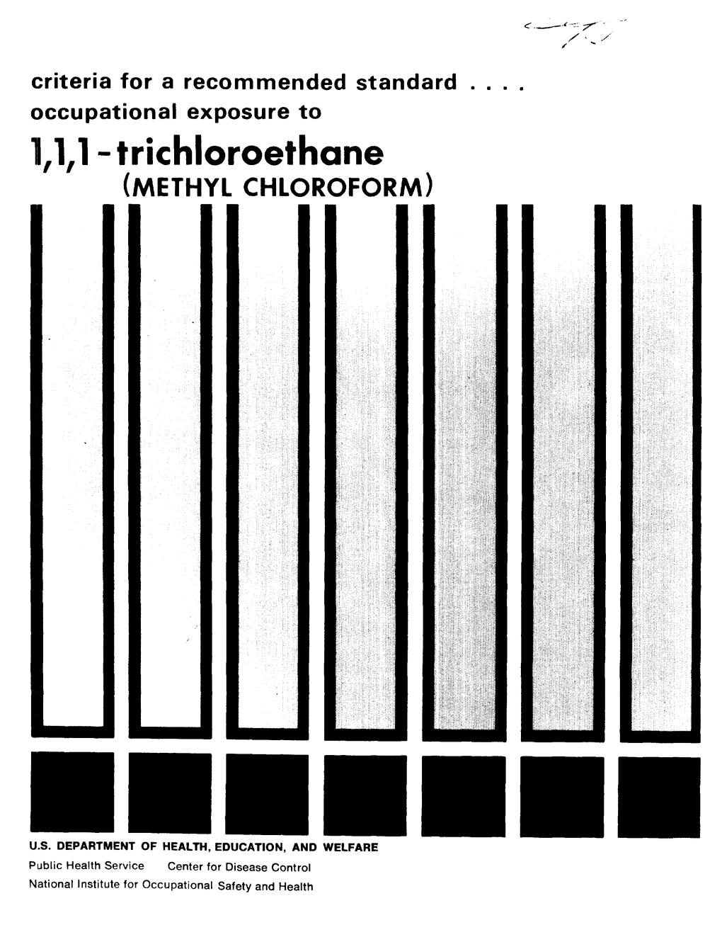 1,1,1 -Trichloroethane (M E T H Y L C H L O R O F O R M)