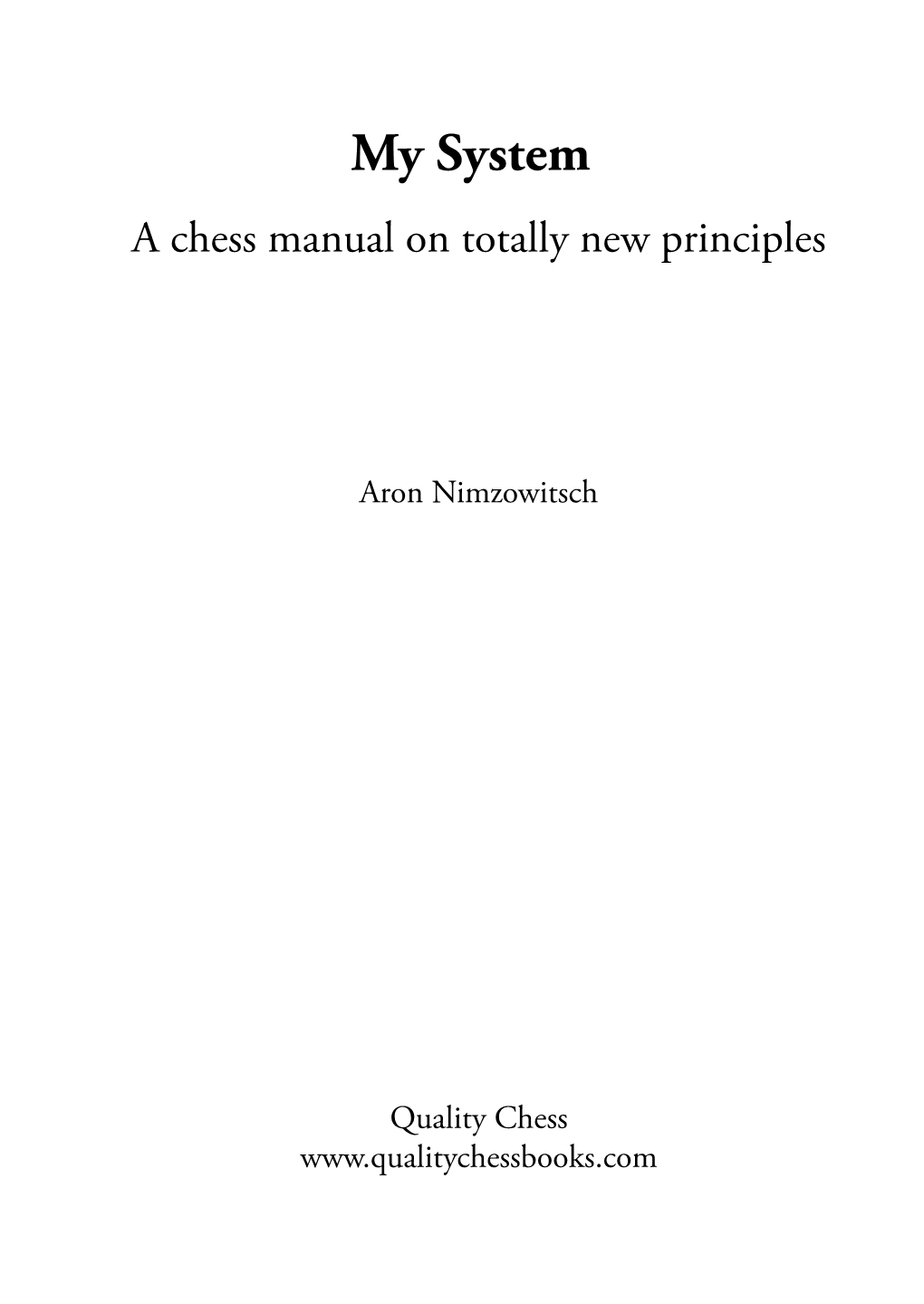 My System a Chess Manual on Totally New Principles