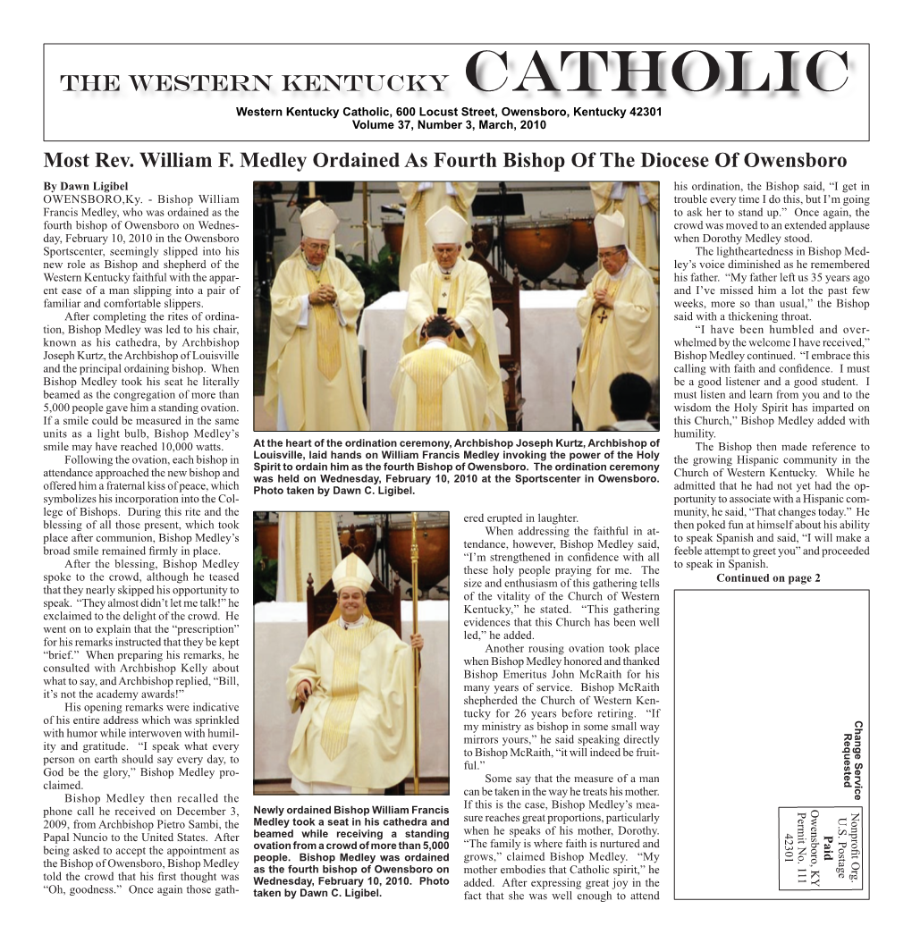 THOLIC the Western Kentucky Catholic Western Kentucky Catholic, 600 Locust Street, Owensboro, Kentucky 42301 Volume 37, Number 3, March, 2010 Most Rev