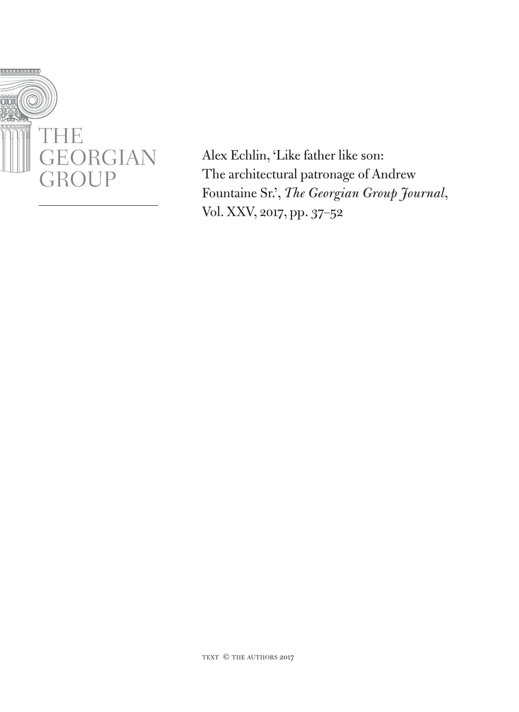 Alex Echlin, 'Like Father Like Son: the Architectural Patronage of Andrew Fountaine Sr.', the Georgian Group Journal, Vol. X