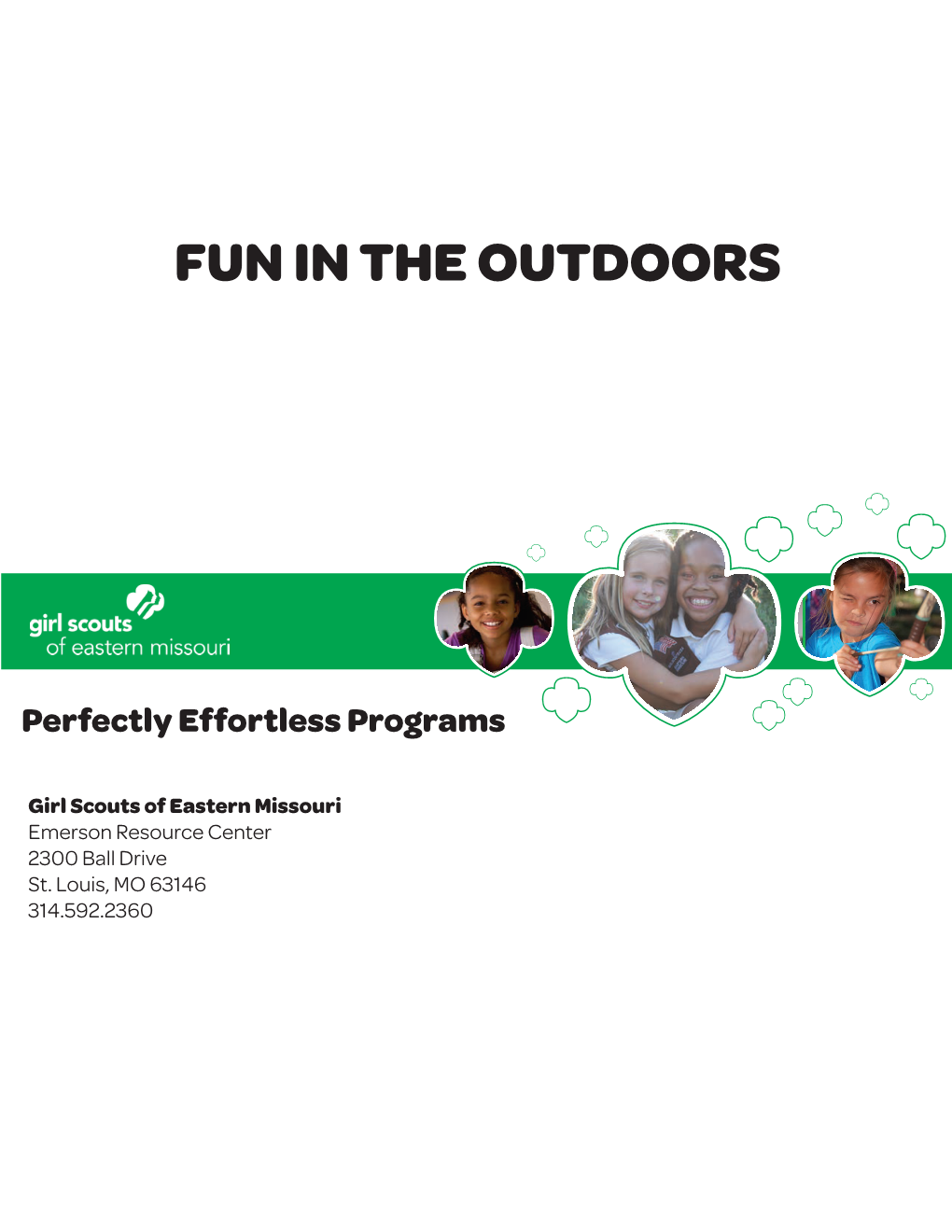 Fun in the Outdoors Perfectly Effortless Program