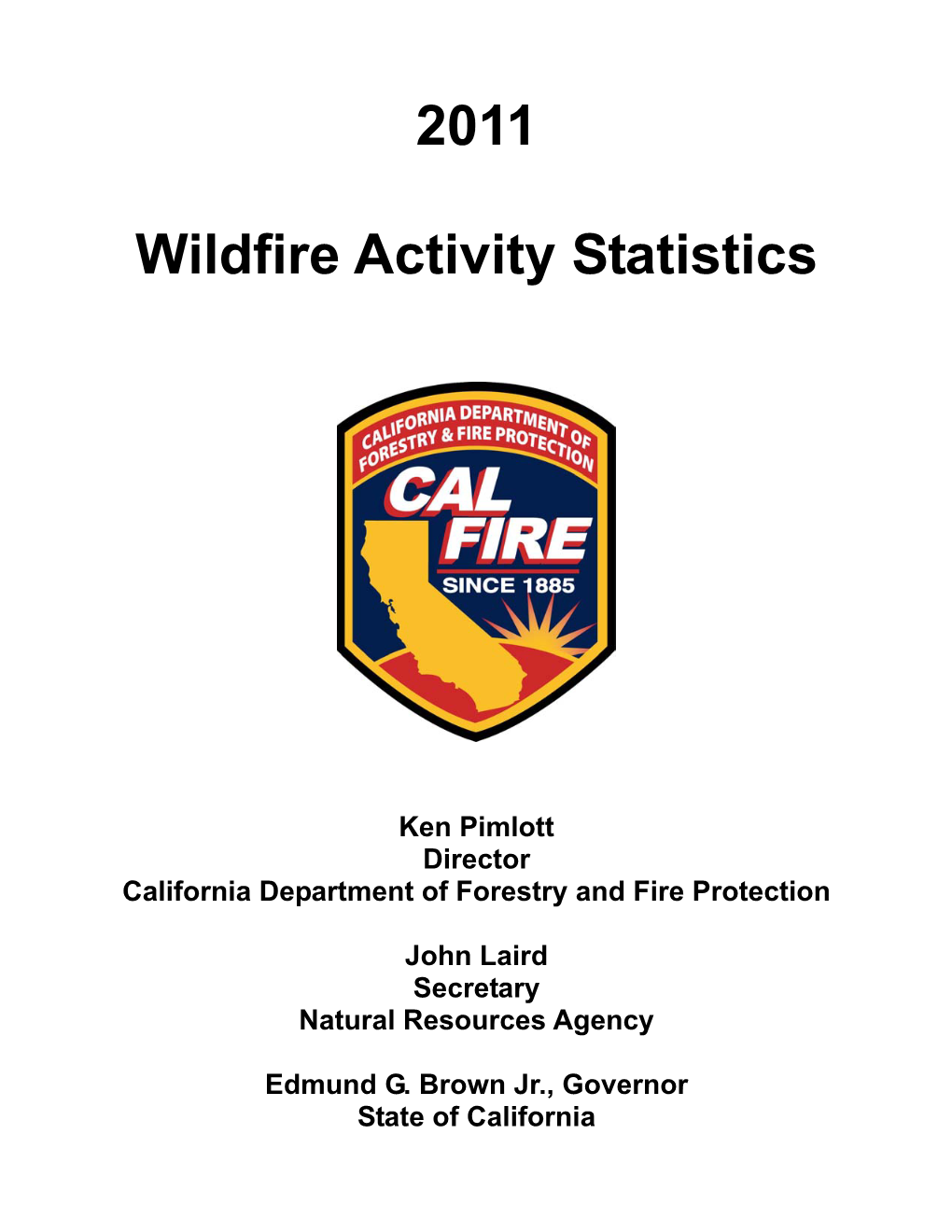 2011 Wildfire Activity Statistics California Department of Forestry and Fire Protection