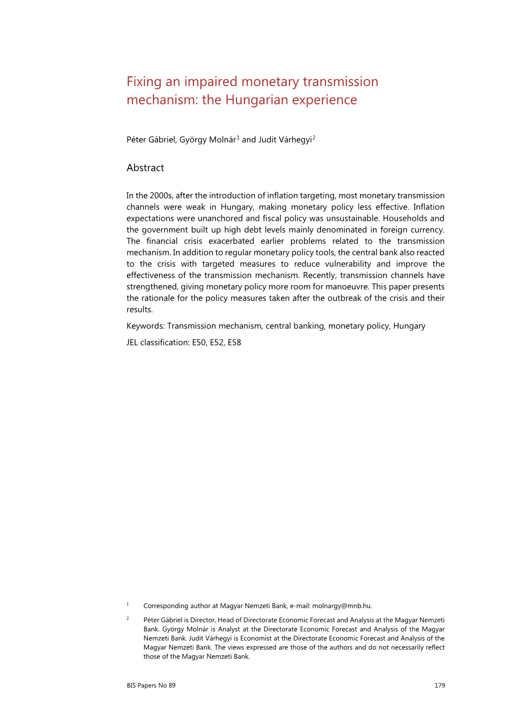 Fixing an Impaired Monetary Transmission Mechanism: the Hungarian Experience