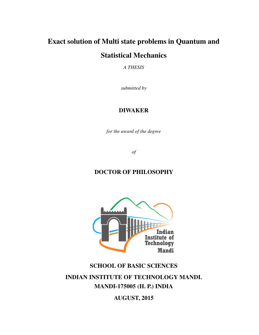 Exact Solution of Multi State Problems in Quantum and Statistical Mechanics