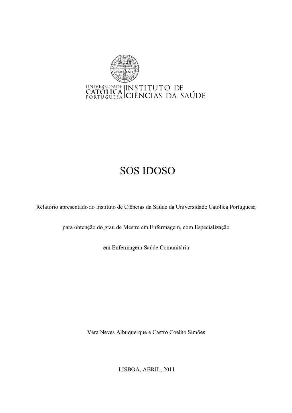 “SOS IDOSO” – Dispositivo De Apoio Ao Idoso Do Ameixial