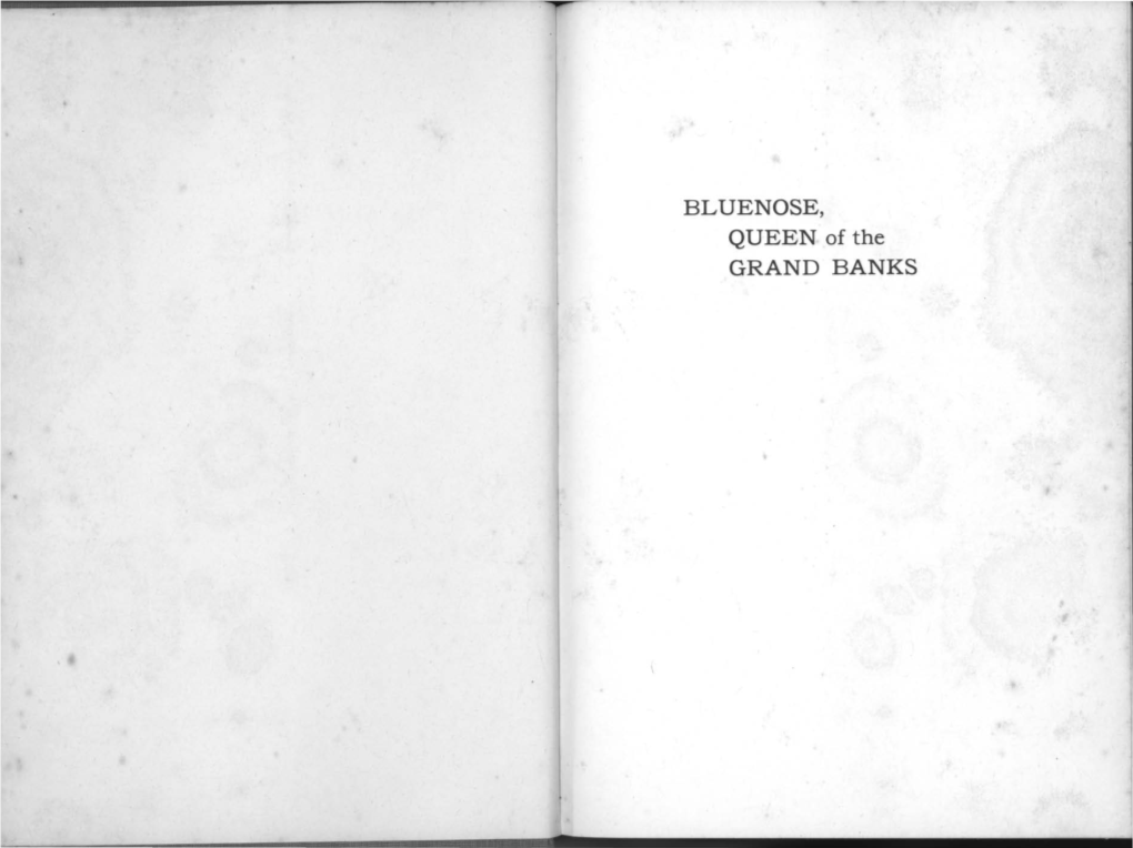 BLUENOSE, QUEEN of the GRAND BANKS Also by F Eenie Ziner