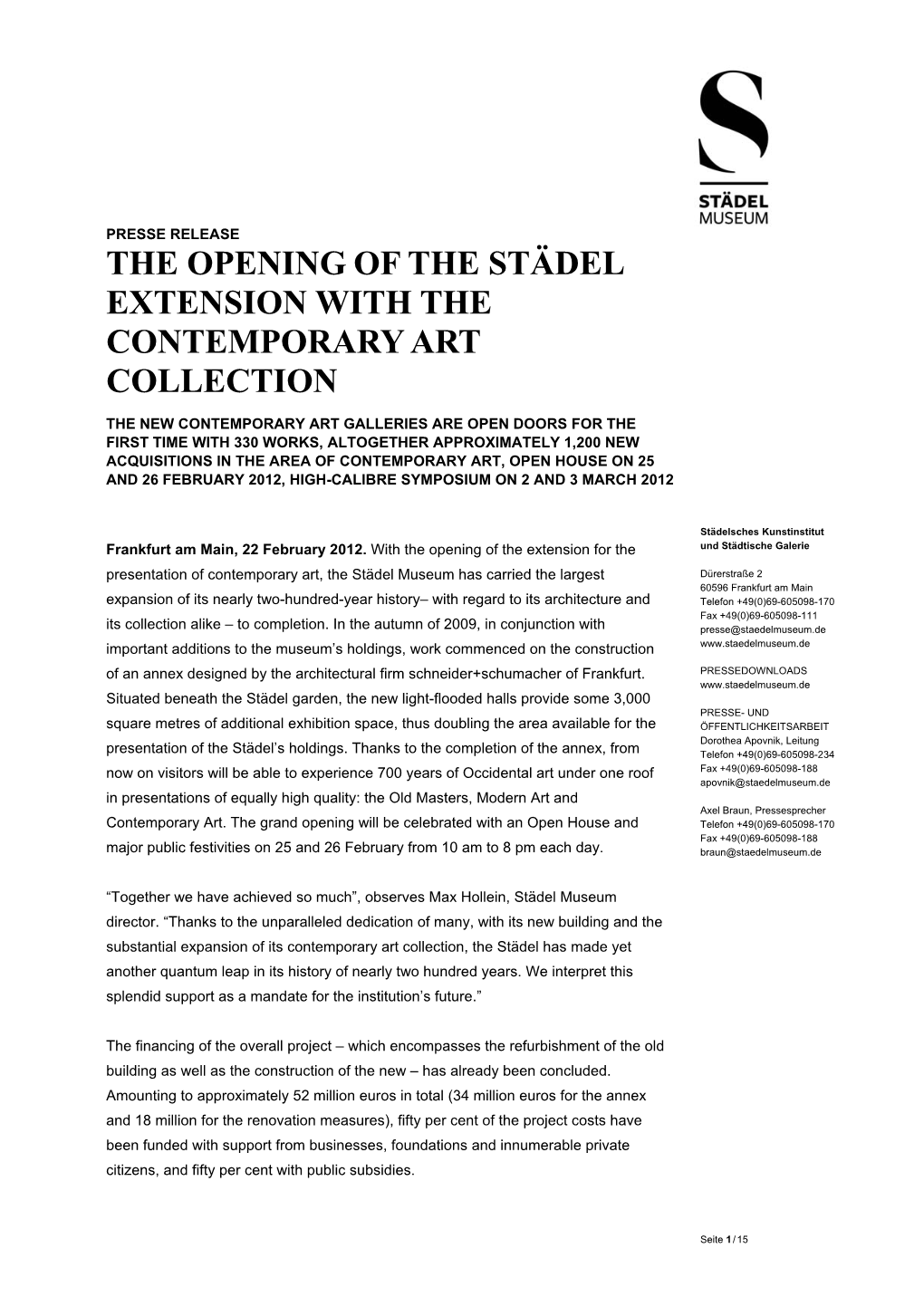 The Opening of the Städel Extension with the Contemporary Art Collection