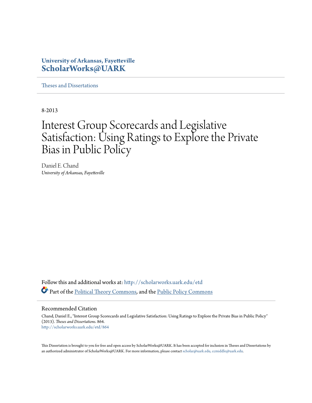 Interest Group Scorecards and Legislative Satisfaction: Using Ratings to Explore the Private Bias in Public Policy Daniel E