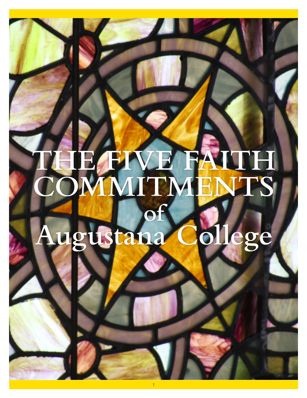 THE FIVE FAITH COMMITMENTS Augustana College
