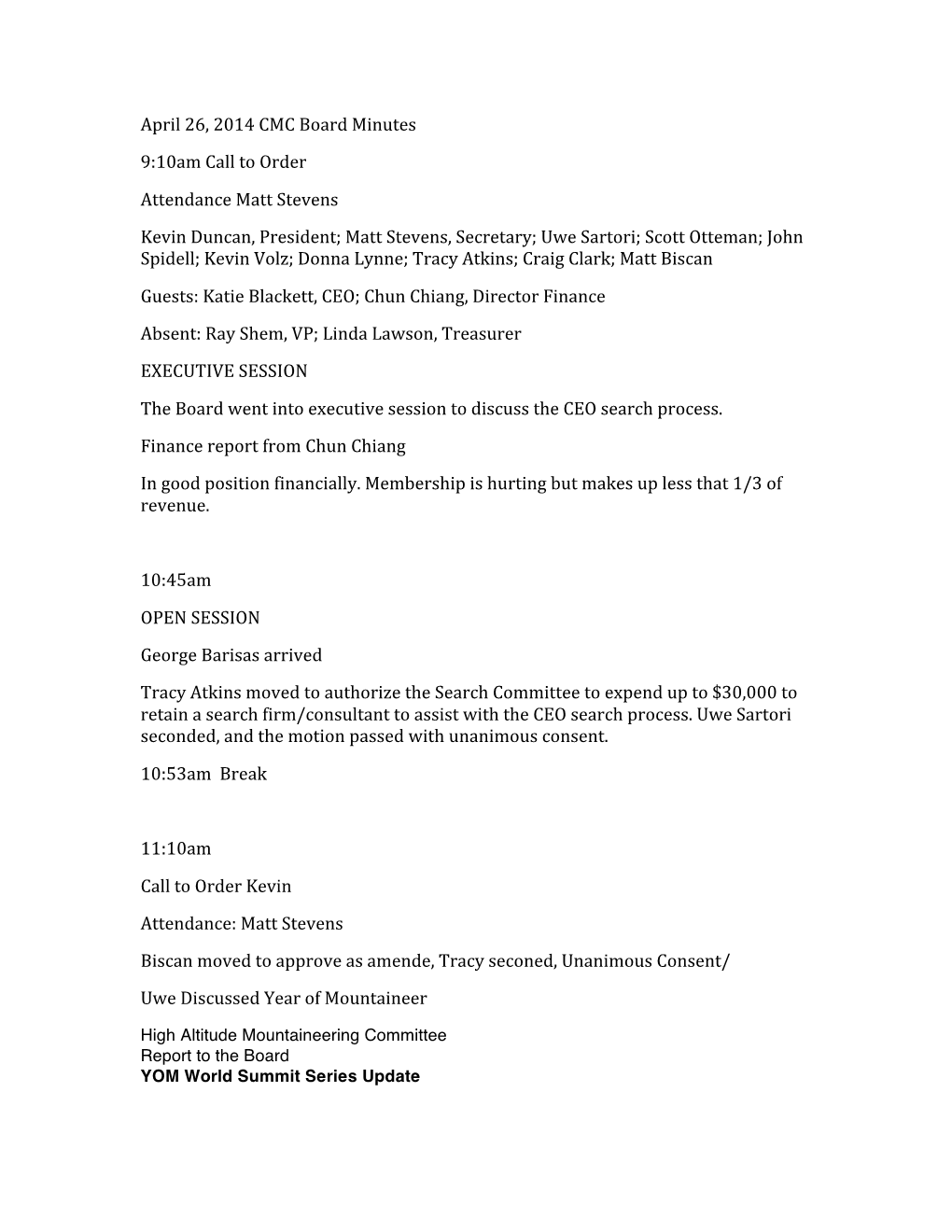 April 26, 2014 CMC Board Minutes 9:10Am Call to Order Attendance