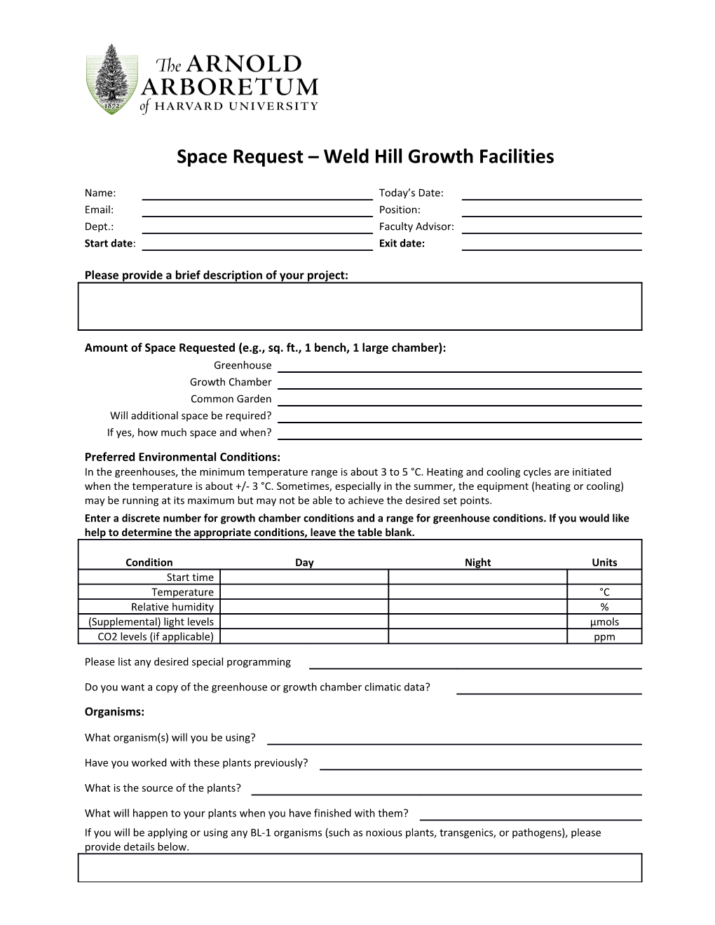 Space Request Weld Hill Growth Facilities