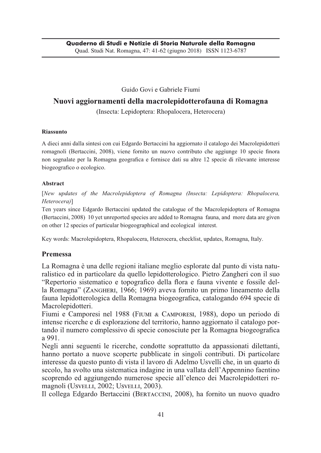 Nuovi Aggiornamenti Della Macrolepidotterofauna Di Romagna (Insecta: Lepidoptera: Rhopalocera, Heterocera)