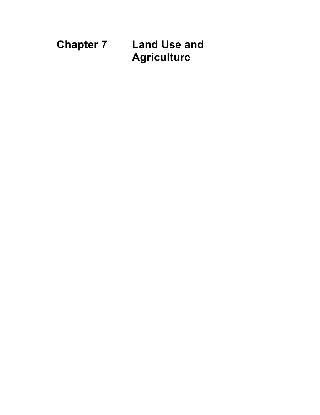 Chapter 7 Land Use and Agriculture
