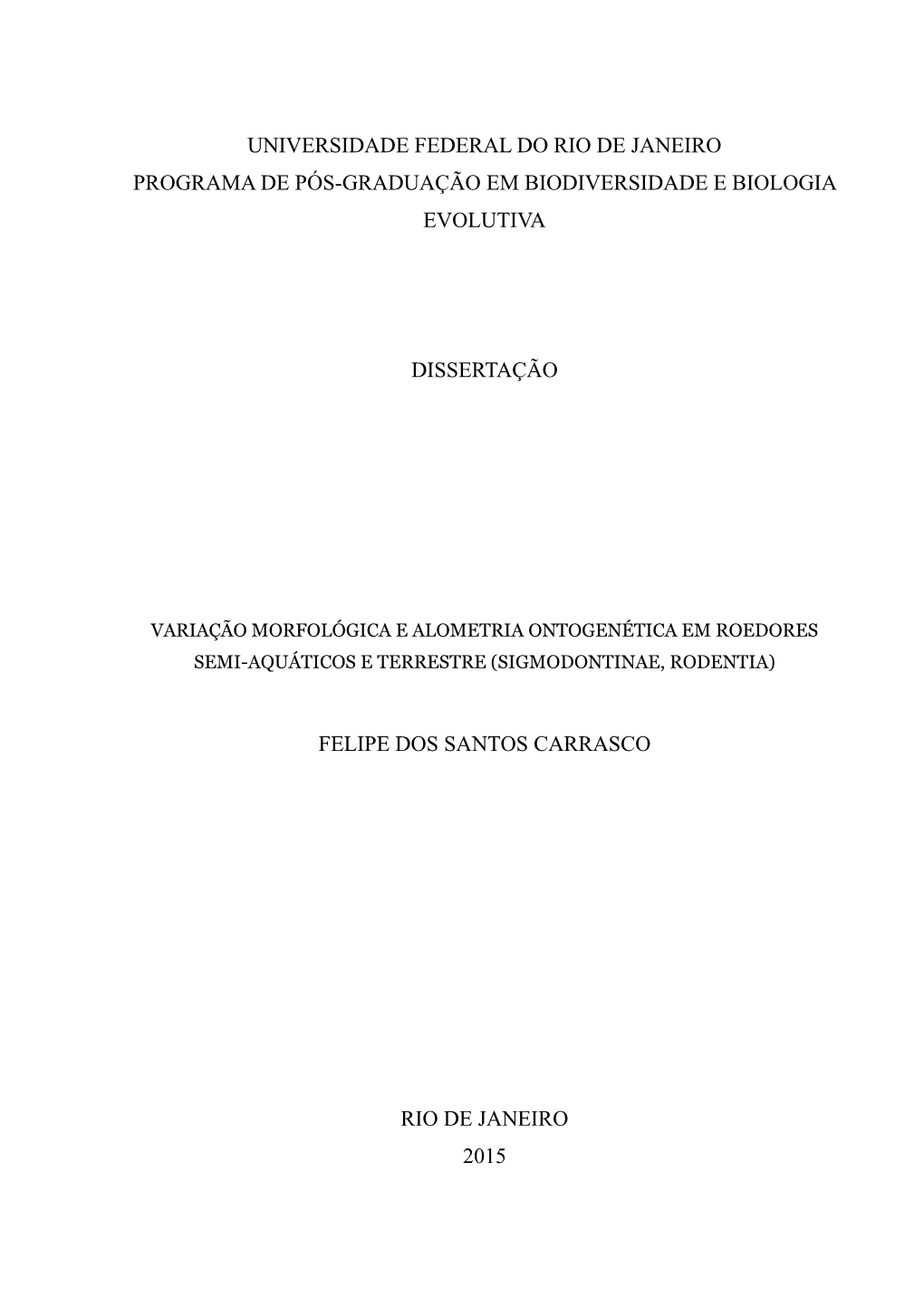 Universidade Federal Do Rio De Janeiro Programa De Pós-Graduação Em Biodiversidade E Biologia Evolutiva