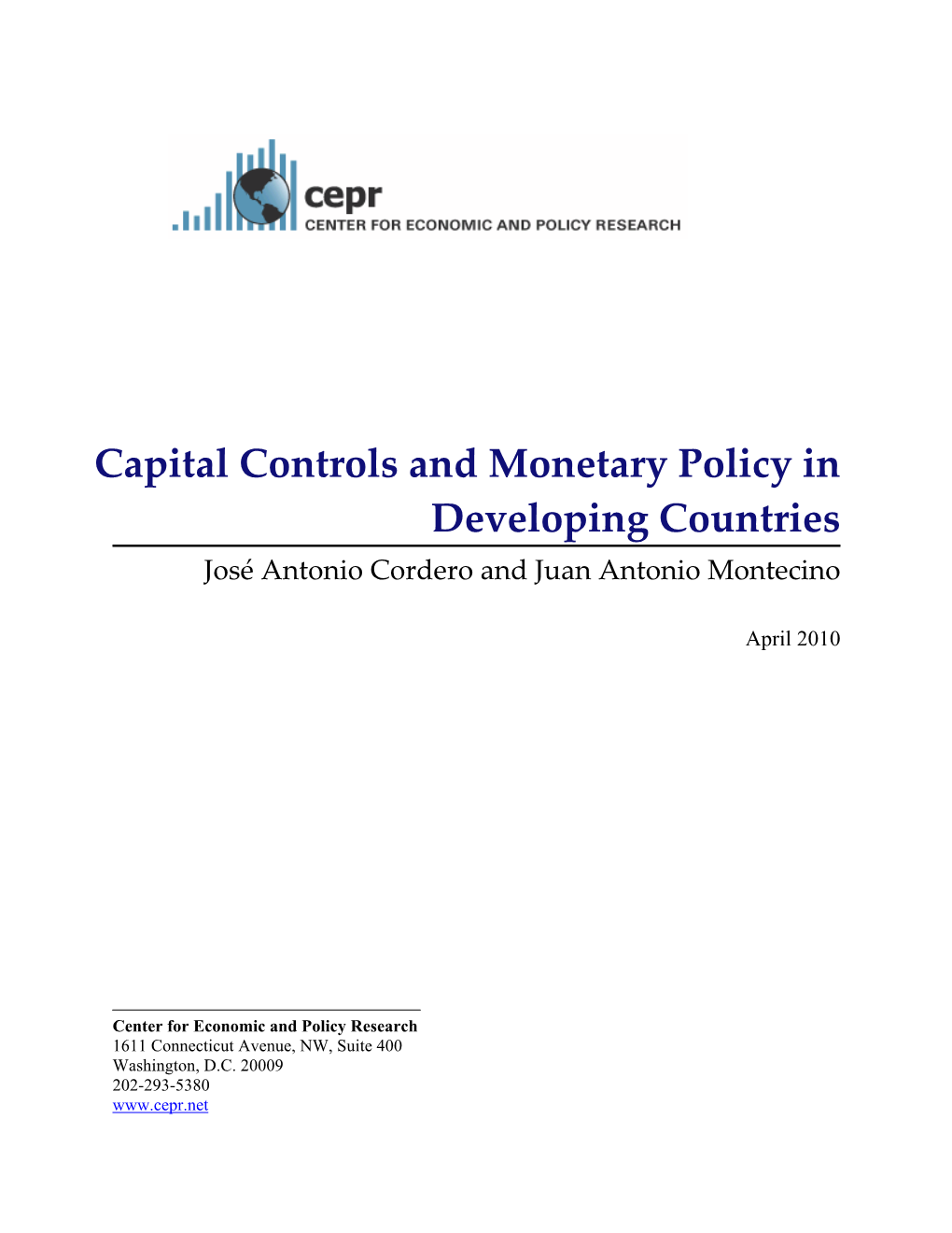 Capital Controls and Monetary Policy in Developing Countries José Antonio Cordero and Juan Antonio Montecino
