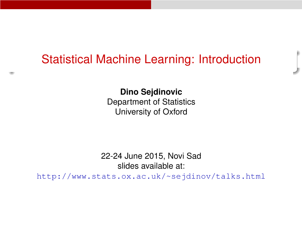 Statistical Machine Learning: Introduction