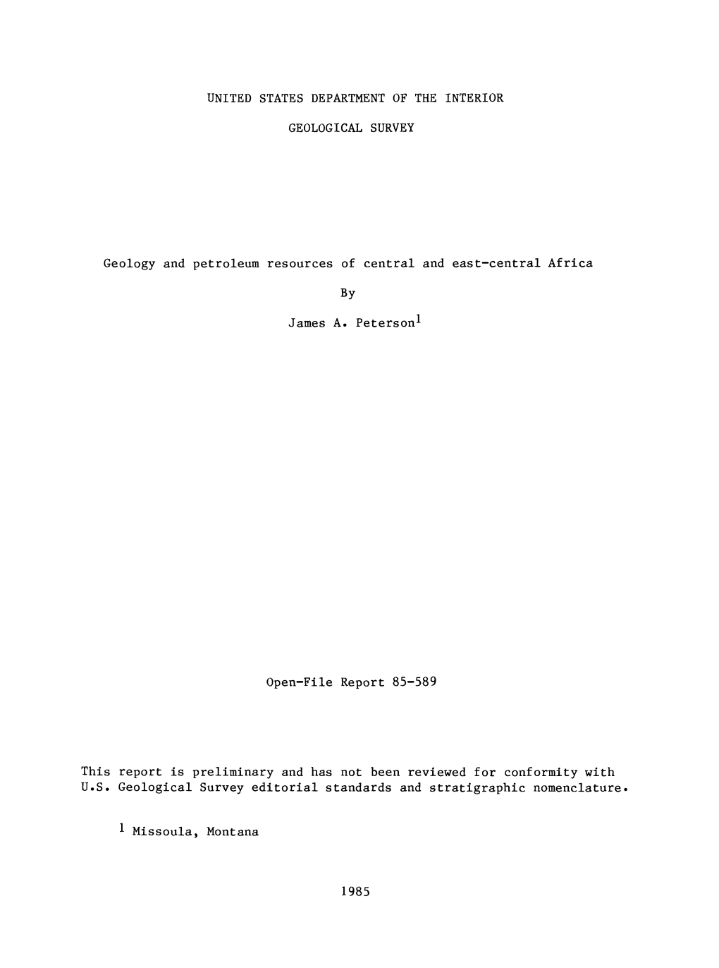 Geology and Petroleum Resources of Central and East-Central Africa by James A. Peterson* Open-File Report 85-589 This Report Is